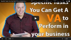 Specific Tasks You Can Get A VA to Perform in your business[